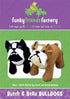 Funky Friends Factory Bulldog Sewing Pattern...