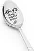 Father Dad Gifts from Daughter Son Dad Peanut Butter Spoon Gift for Dad Father's Day Christmas Gifts for Dad Engraved Peanut Butter Spoons for Men...