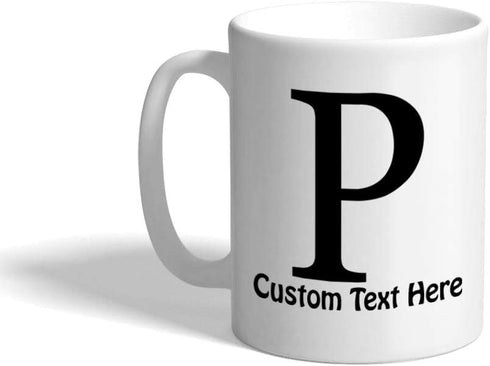 Custom Ceramic Coffee Mug 11 Ounces Alphabet Letter Monogram P White Tea Cup Personalized Text Here...