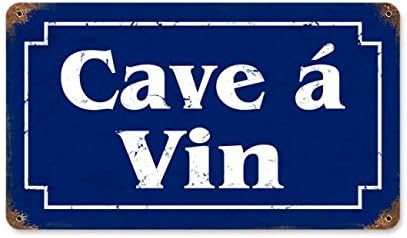Cave a Vin French Wine Cellar Sign 14 Inches Long Heavy Gauge Steel...