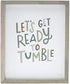 The Lakeside Collection Lets Get Ready to Tumble - Decorative Novelty Laundry Room Sign...