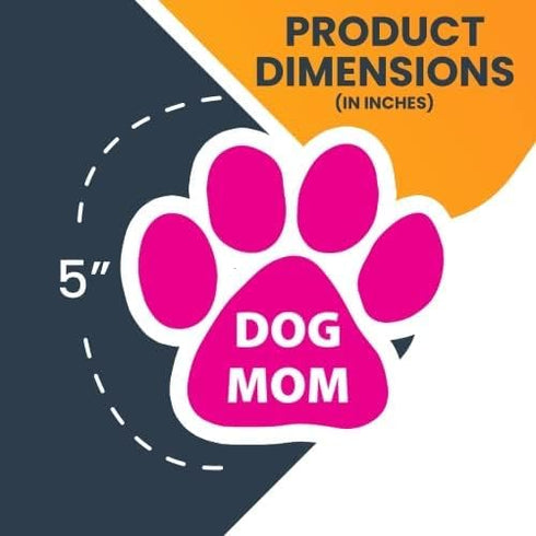 Magnet Me Up: Dog Mom Pink Pawprint Magnet Decal - 5 Inch - Heavy-Duty Automotive Magnet - Show Your Love for Dogs - Perfect for Cars, Trucks, SUV...