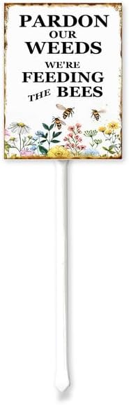 (8x12) IN Pardon Our Weeds We Are Feeding The Bees Yard Sign With Metal Stake For Garden Farm Decor Save The Bees Pollinator Lawn Sign Stand Tin W...