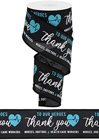 Thank You Healthcare Heroes Wired Edge Ribbon - 2.5" x 10 Yards (Black)...