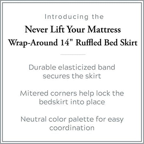 Bed Maker’s Never Lift Your Mattress Microfiber Wrap-Around Bed Skirt, Gathered Ruffled Style, Classic 14 Inch Drop Length, Twin, White...