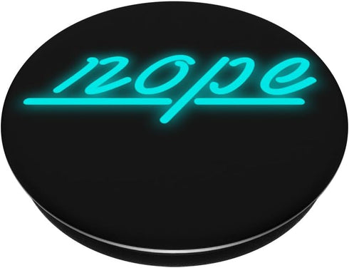 Nope Pop Phone Grip For Smartphones & Tablets PopSockets PopGrip: Swappable Grip for Phones & Tablets PopSockets Adhesive PopGrip...