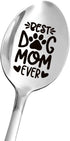 Best Dog Mom Gifts - Best Dog Mom Ever Spoon - Funny Mom Spoon Engraved - Tea Coffee Spoon - Dog Lovers Gifts - Mother's Day/Birthday/Christmas Gi...