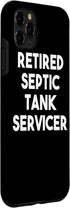iPhone 11 Pro Max Retired Septic Tank Servicer - Funny Case...