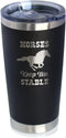 Horses Keep Me Stable - Insulated Coffee Tumbler Cup with Sliding Lid - Stainless Steel Insulated Mug - Horse Themed Coffee Gifts - Black...