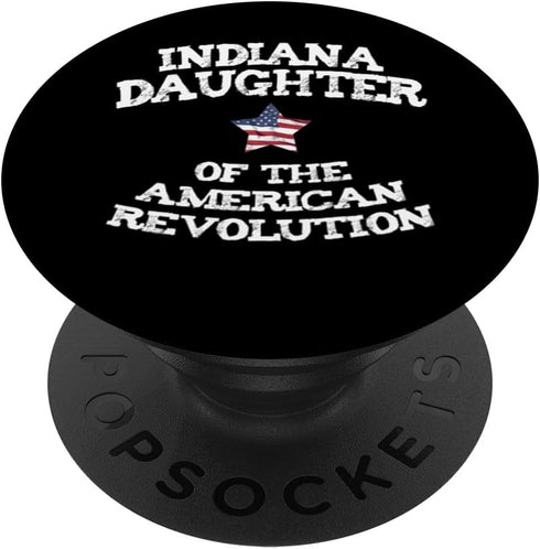 Indiana Daughter of the American Revolution USA Sister Mom PopSockets Standard PopGrip...