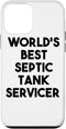 iPhone 12 mini World's Best Septic Tank Servicer Case...