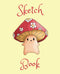 Mushroom Sketchbook: Cute Mushroom Sketchbook Journal 110 pages...