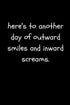 Here’s To Another Day of Outward Smiles and Inward Screams: Funny Sarcastic and Witty Work Notebook For The Office | Blank Lined Note Pad A5 6x9| ...