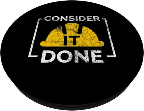 Consider it done Tool Shovel Craftsman Concrete Building PopSockets Swappable PopGrip...