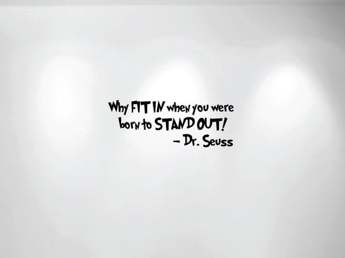 Innovative Stencils Why Fit in When You were Born to Stand Out Dr. Seuss Wall Kids Girl Room Decal (28" Wide X 10.5" High) 1167...