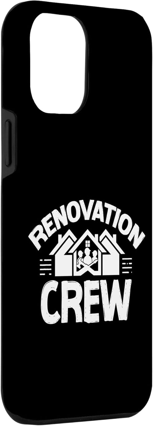 iPhone 14 Plus Renovation Crew Restoration Renovate House Home Case...