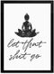 Let That Shit Go Bathroom Quote Art for Painting Wall Picture Office Decor Funny Yoga Room Sign Canvas Prints and Poster Wooden Framed Ready to Ha...