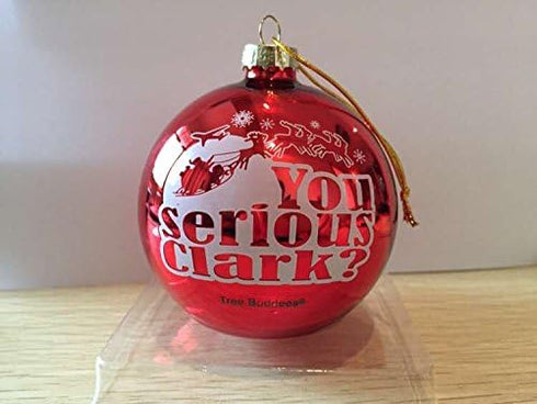 Tree Buddees You serious Clark? Red Glass Christmas Ornament...
