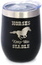 Horses Keep Me Stable - Wine Tumbler with Sliding Lid - Stemless Stainless Steel Insulated Cup - Funny Gifts for Horse Lovers - Black...