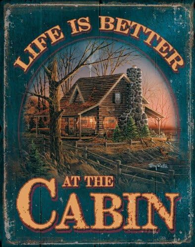 Wild Wings Life is Better at The Cabin Tin Sign by Terry Redlin...