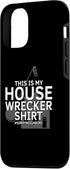 iPhone 13 Pro Fixer Upper and House Demolition Design for Home Wrecker Case...