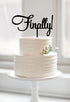 Finally Cake Topper-Engagement Wedding Anniversary Decoration Cake Topper Black...