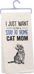 Primitives by Kathy 33139 Screen-Printed Dish Towel, 18 x 26-Inches, Just Want to Be a Cat Mom...
