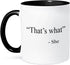 3dRose mug_161084_4 That’s what she said - Two Tone Black Mug, 11oz...