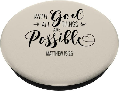 With God All Things Are Possible Bible Verse Faith Women PopSockets Standard PopGrip...