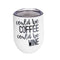 Dishwasher Safe Could be Coffee, Could be Wine - 12 oz Insulated Stainless Steel Wine Tumbler with Lid and Straw, Coffee and Wine Travel Cup, Funn...