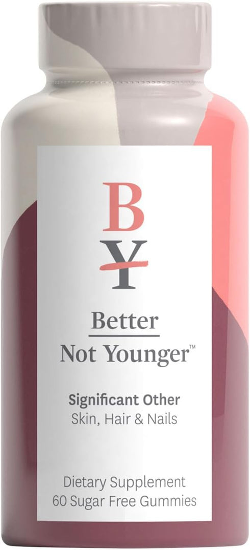 Better Not Younger Significant Other Hair, Skin & Nails Supplement - Sugar-Free Gummies for Hair Growth with Vitamin A & Biotin - Cruelty-Free Wom...