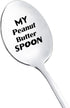 Peanut Butter Spoons Gift for Women Men My Peanut Butter Spoon Spoon Gifts for Friend Papa PB Lover Gift Spoons for Dad Wife Christmas Birthday Gi...