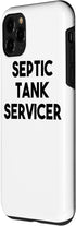 iPhone 11 Pro Septic Tank Servicer Case...