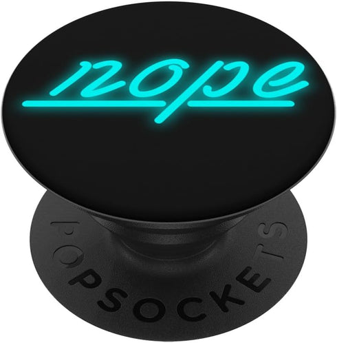 Nope Pop Phone Grip For Smartphones & Tablets PopSockets PopGrip: Swappable Grip for Phones & Tablets PopSockets Adhesive PopGrip...