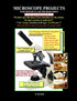 Microscope Projects For Monocular Microscopes - Black & White Edition....