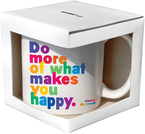 Quotables Mug - Do More of What Makes You Happy...