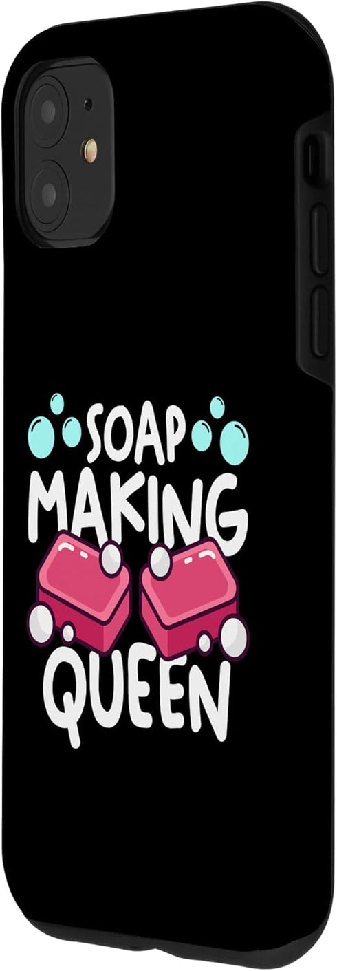 iPhone 11 Soap Making Queen Natural Ingredients Soap Dealer Soapmaking Case...