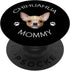 Chihuahua Mommy Dog Puppy Lovers And Owners Gifts PopSockets PopGrip: Swappable Grip for Phones & Tablets PopSockets Adhesive PopGrip...