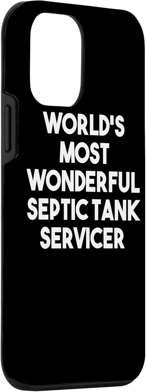 iPhone 12 mini World's Most Wonderful Septic Tank Servicer - Funny Case...