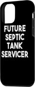 iPhone 12 mini Future Septic Tank Servicer - Funny Case...
