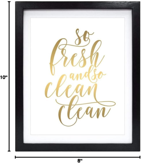 Susie Arts 8X10 Unframed So fresh and so clean Funny Kids bathroom art Real Gold Foil Print Wall Art Poster Home Inspirational Gold Decor Christma...