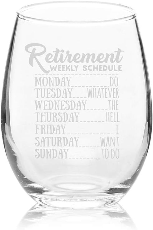 Veracco Retirement Weekly Schedule Do Whatever the Hell I Want to Do Stemless Wine Glass Funny Birthday Gift For Someone Who Loves Drinking Bachel...