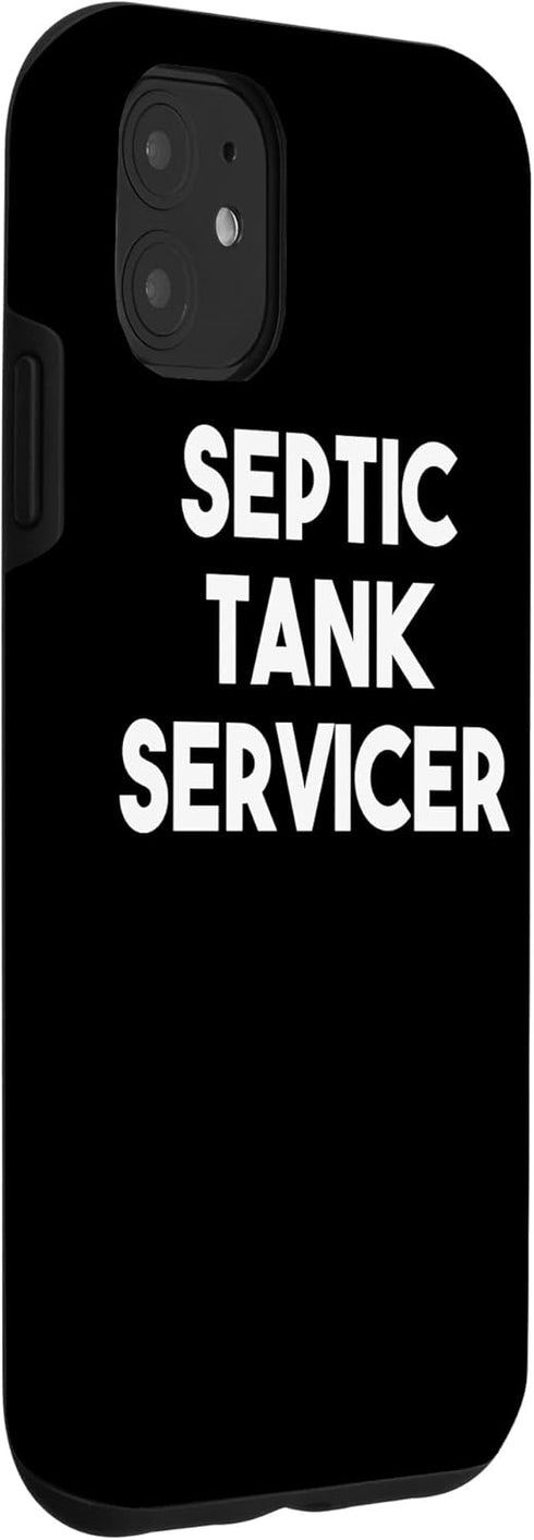 iPhone 11 Septic Tank Servicer Case...