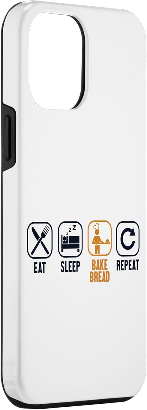 iPhone 13 Pro Max Eat Sleep Bake Bread Repeat Bread Dough Lover Bread Baker Case...