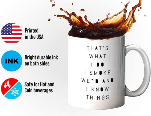 Green Plant Coffee Mug 11 oz, That's What I Do I Green Plant And I Know Things Unique Gift for Stoner Pot Head Bong Pipes Men Women, White...