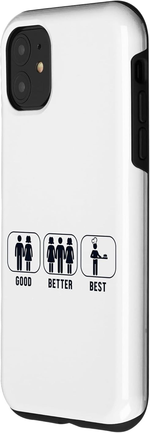 iPhone 11 Good Better Best Bread Baking Bread Maker Lover Bread Baker Case...