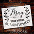 May All Your Weeds be Wildflowers Stencil by StudioR12 | DIY Garden Inspire Home Decor | Craft & Paint Wood Sign Reusable Mylar Template | SELECT ...