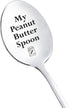 My Peanut Butter Spoon Gift for Peanut Butter Lover Women Men Birthday Christmas Gifts for Dad Daughter Peanut Butter Spoons Gifts for Grandma Son...