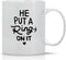AW Fashions He Put a Ring On It - Funny Engagement Mug - 11OZ Coffee Mug - Mugs For Bride or Fiance - Perfect for Engagement or Wedding (White)...