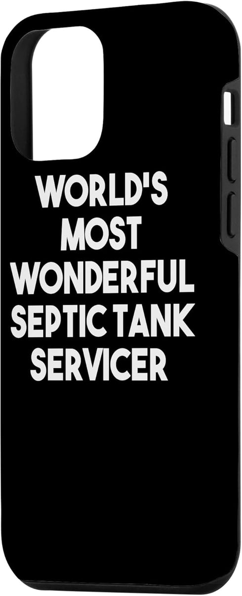 iPhone 12 mini World's Most Wonderful Septic Tank Servicer - Funny Case...